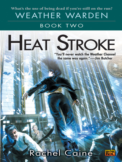 Title details for Heat Stroke by Rachel Caine - Available